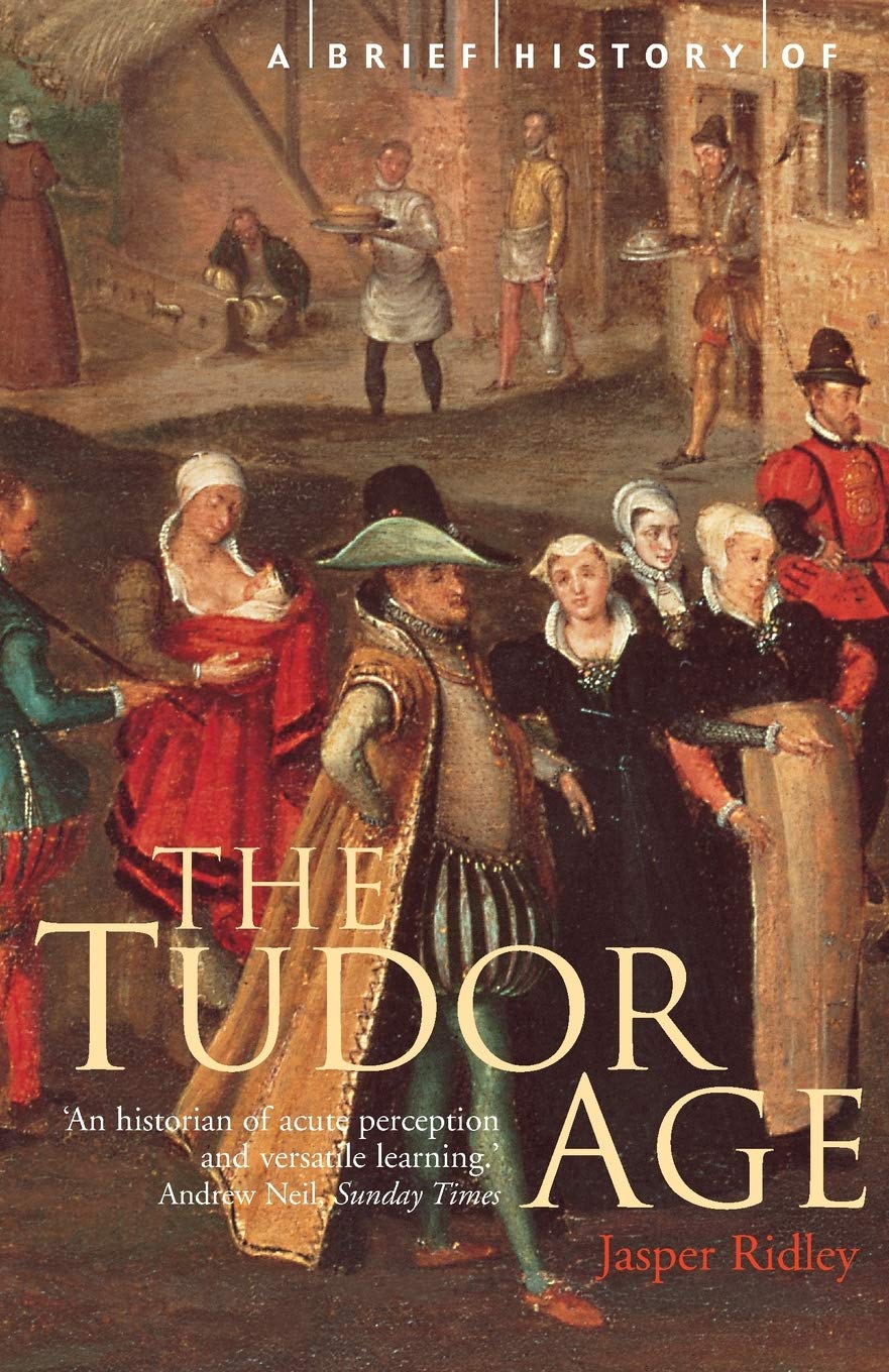 A Brief History of The Tudor Age