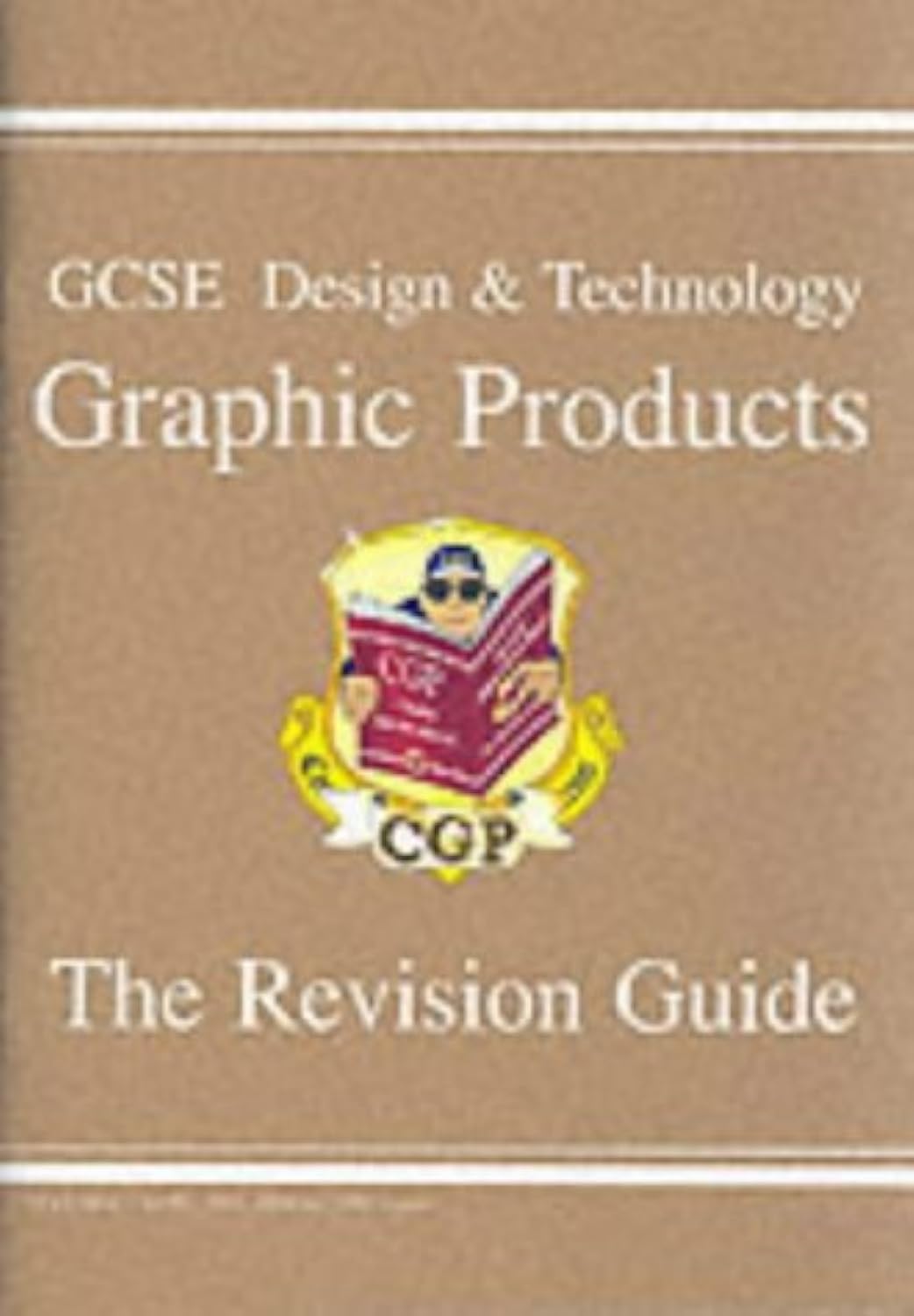 Gcse Design & Technology Graphic Products Revision Guide