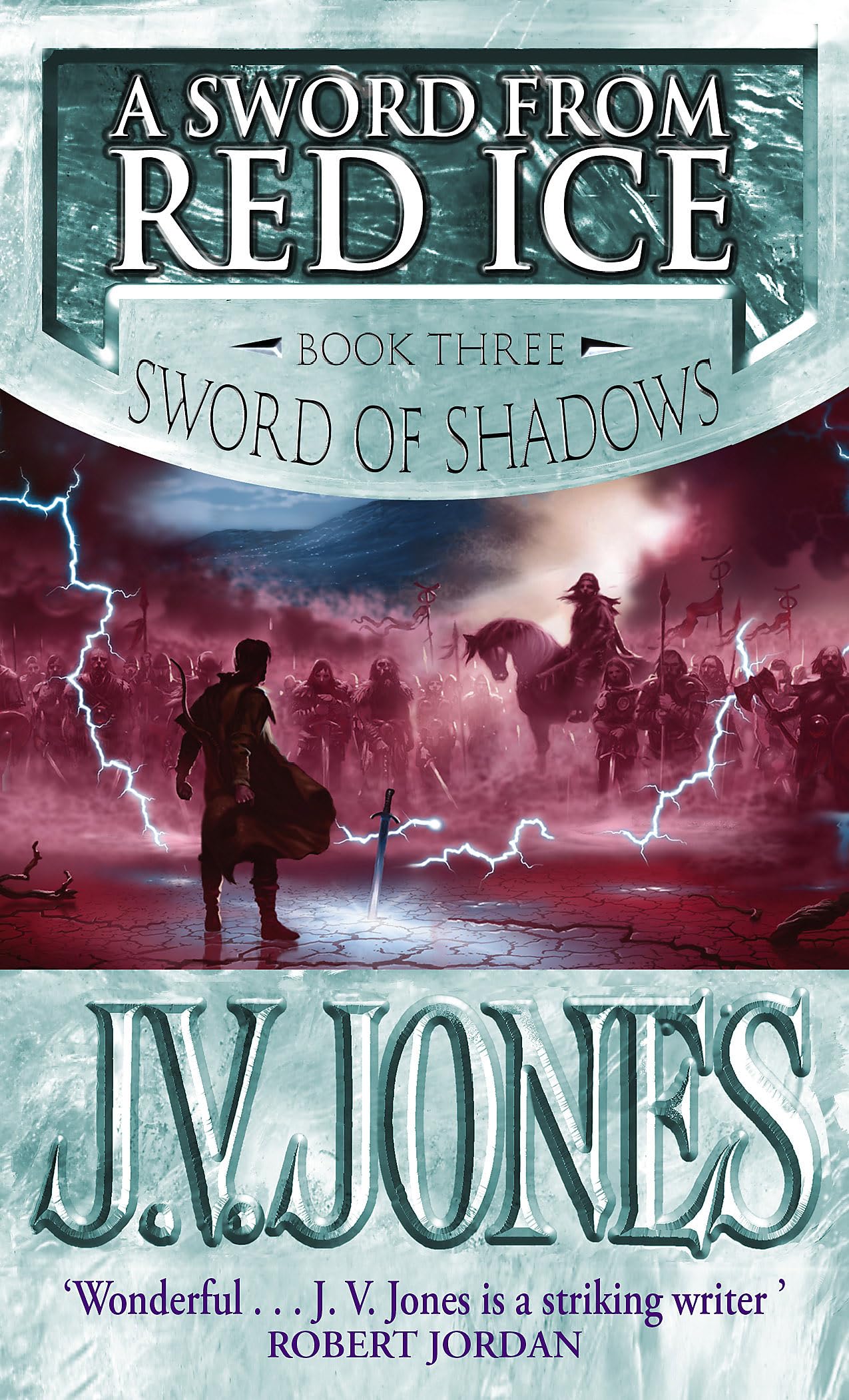 A Sword from Red Ice: Sword of Shadows Book Three: Book Three of Sword of Shadows