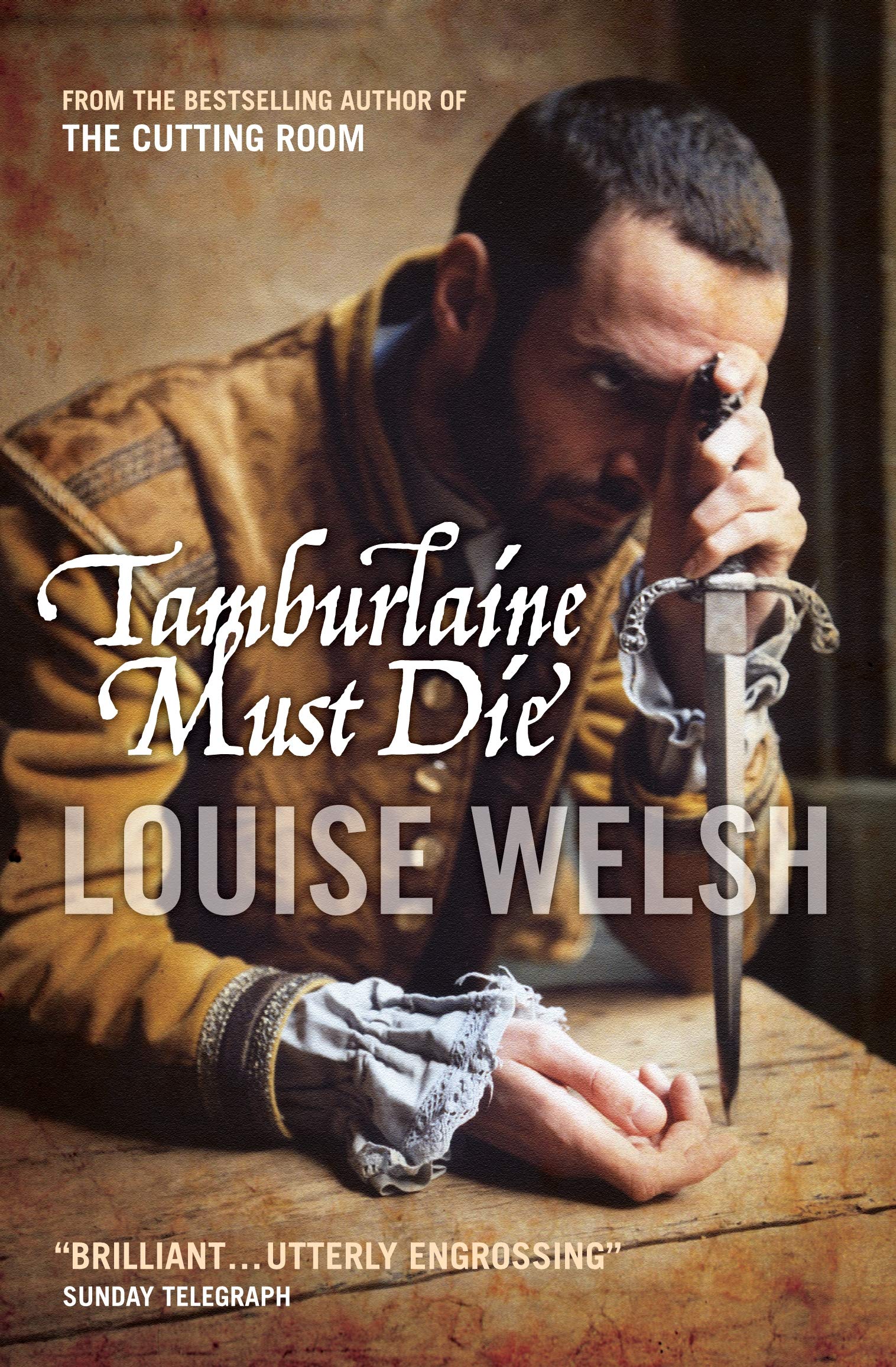 Tamburlaine Must Die Welsh, Louise