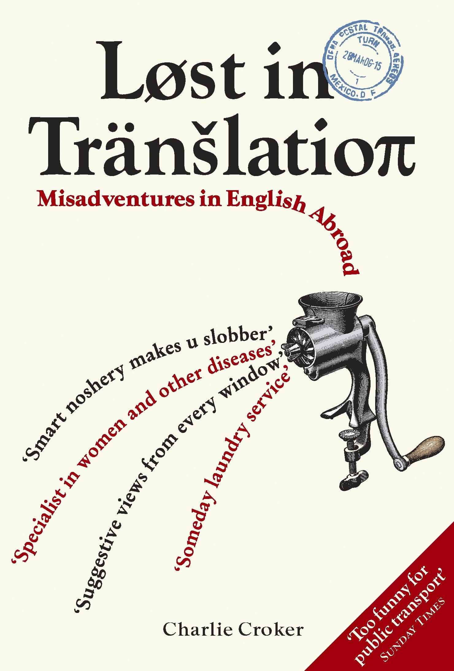 Lost in Translation: Misadventures in English Abroad