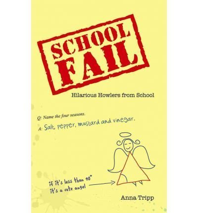 School Fail: Hilarious Howlers from School