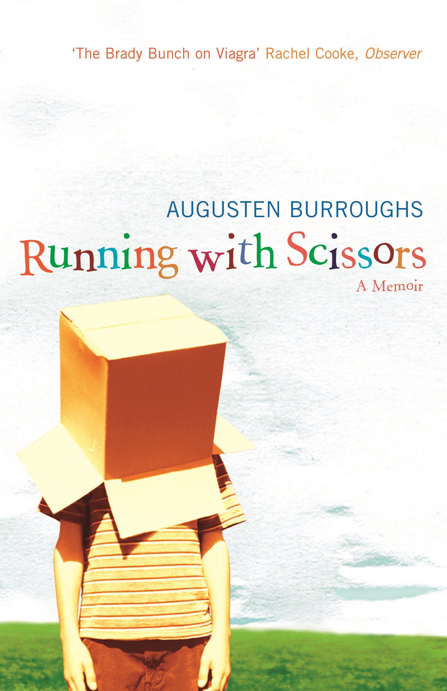 Running with Scissors: a Memoir