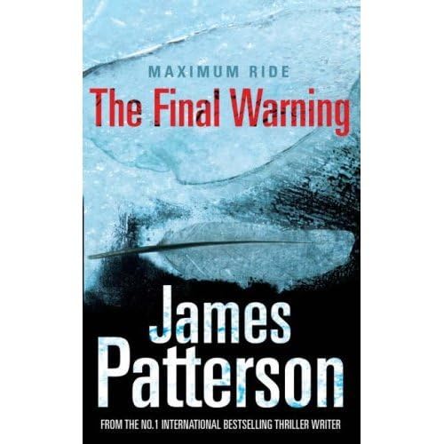 Maximum Ride: The Final Warning