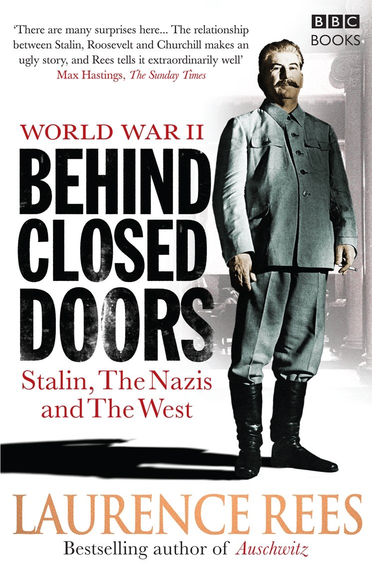 World War Ii: behind Closed Doors - Stalin, The Nazis And The West