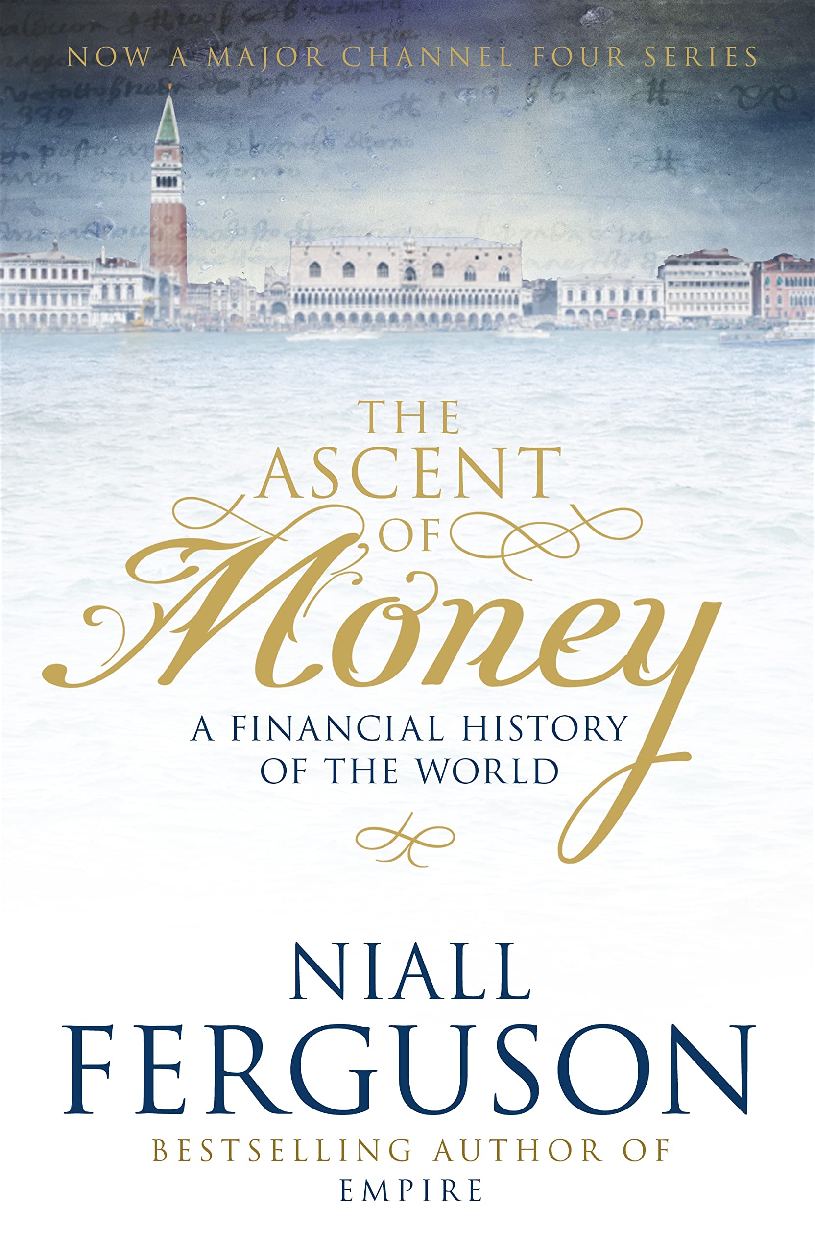 The Ascent of Money : a Financial History of The World