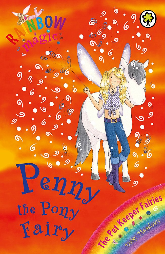 Penny The Pony Fairy: The Pet Keeper Fairies Book 7