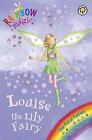 The Petal Fairies: 45: Louise The Lily Fairy