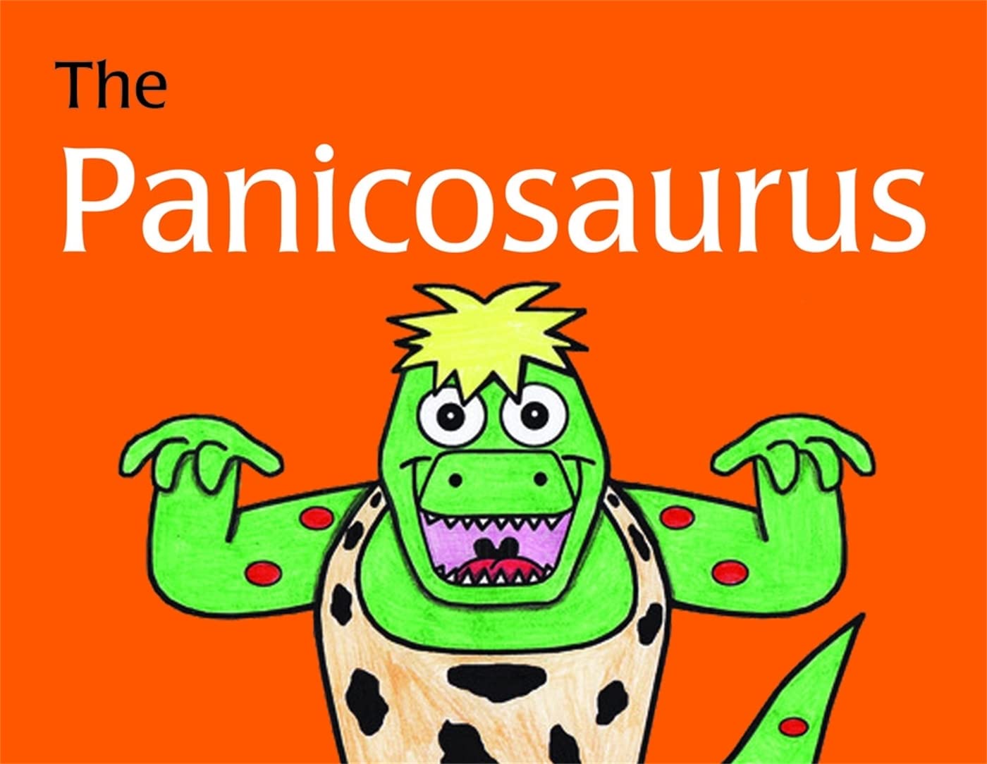 The Panicosaurus: Managing Anxiety in Children Including Those with Asperger Syndrome