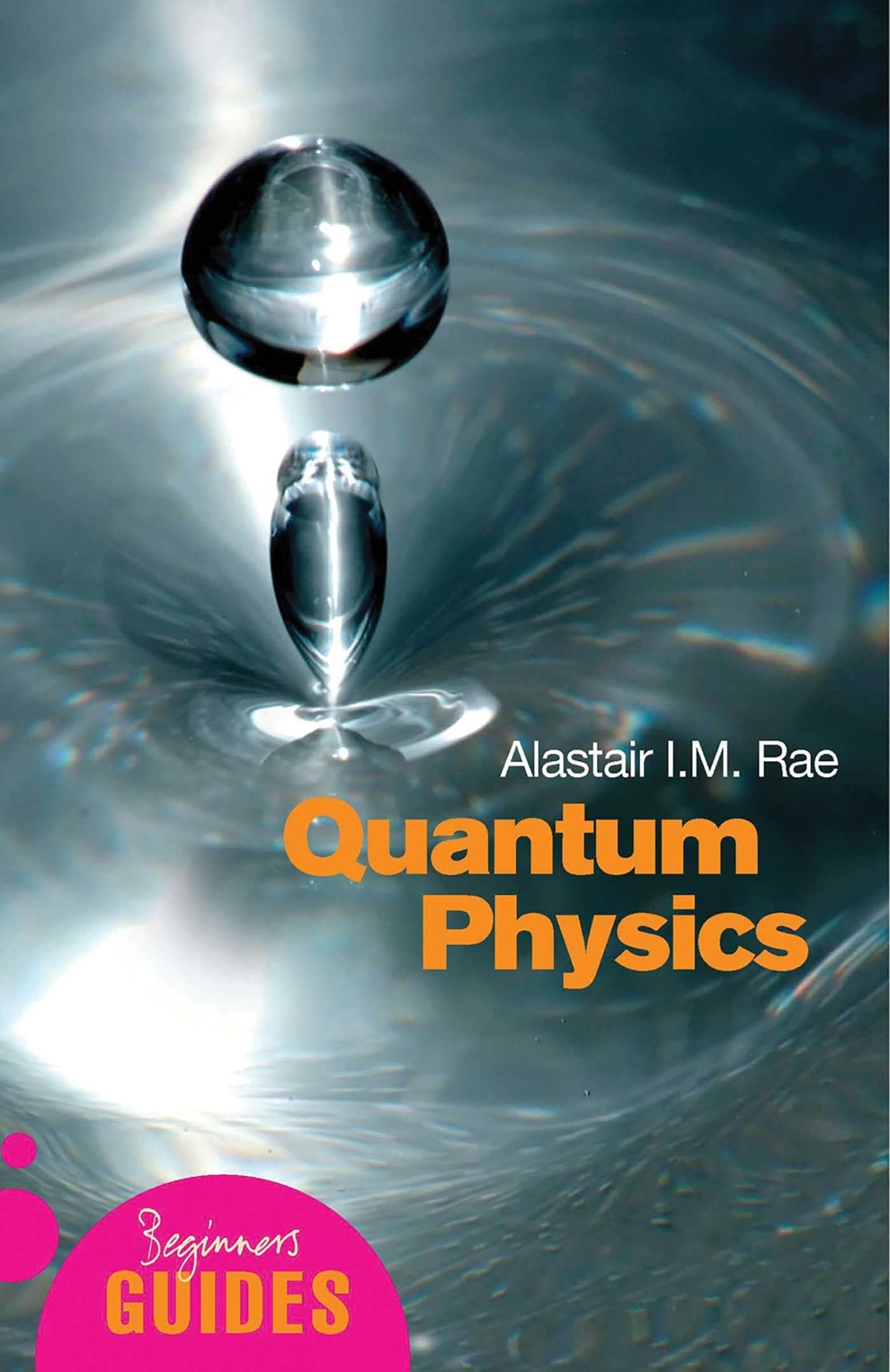 Quantum Physics: a Beginner's Guide