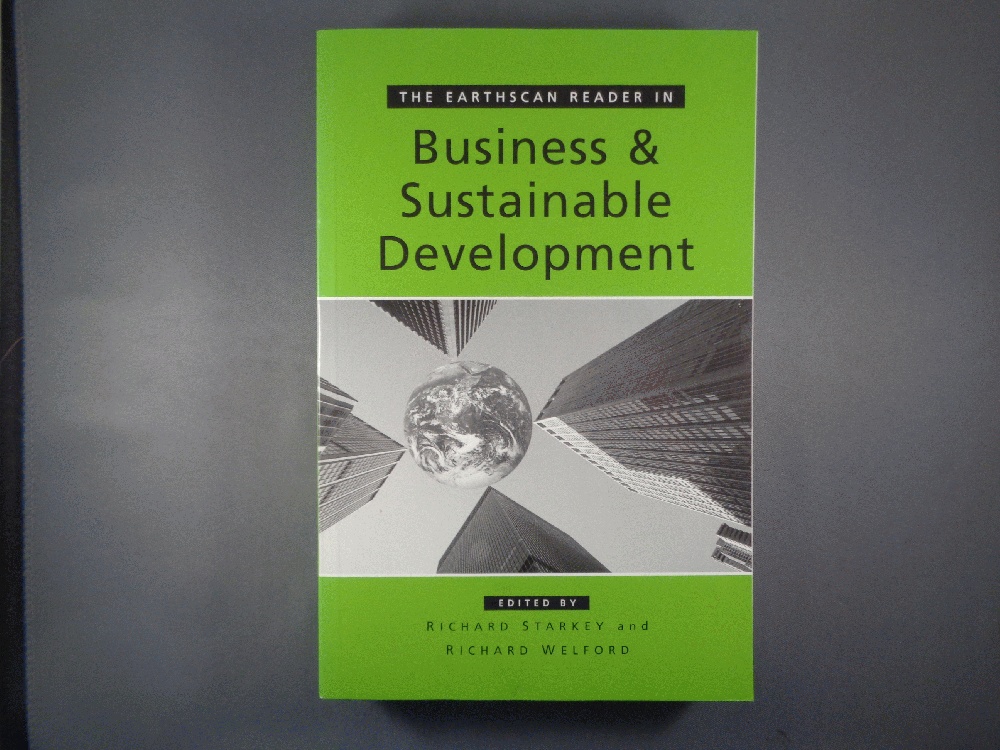 The Earthscan Reader in Business and Sustainable Development