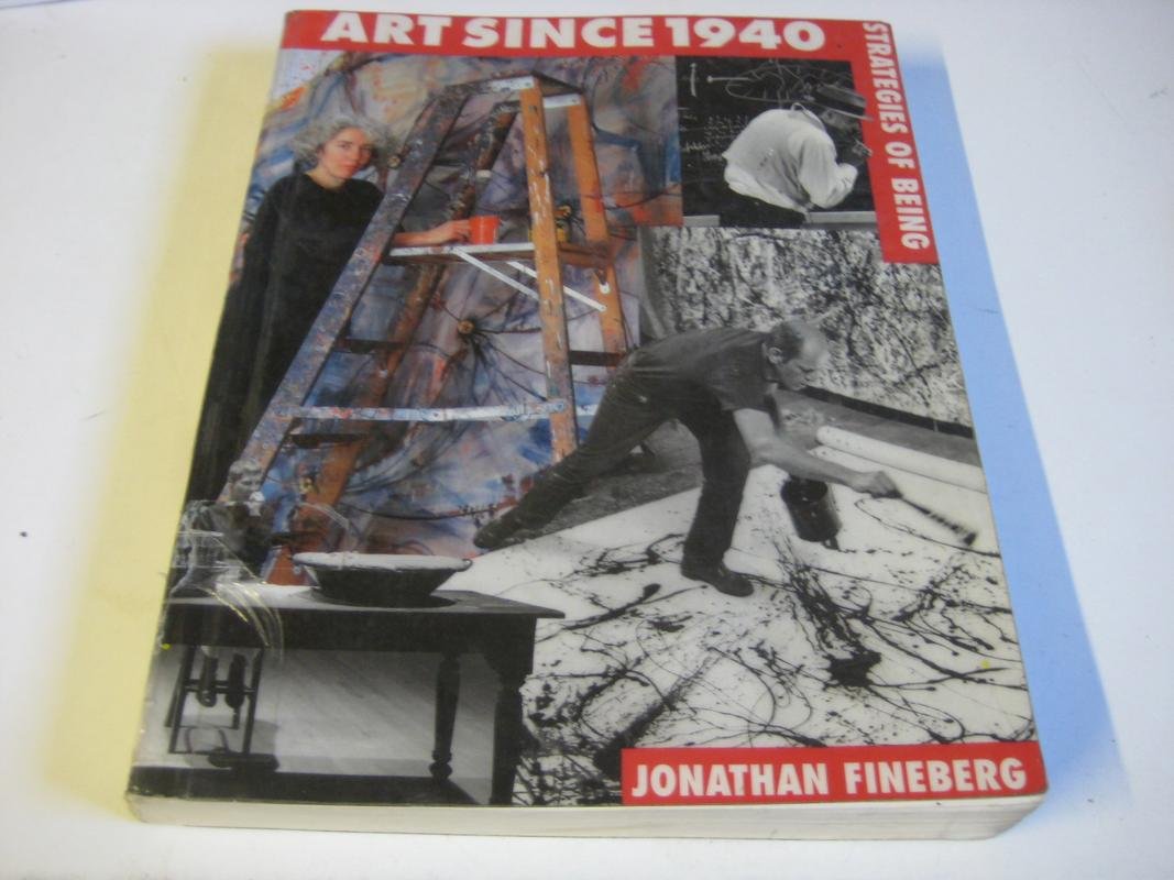 Art Since 1940: Strategies of Being