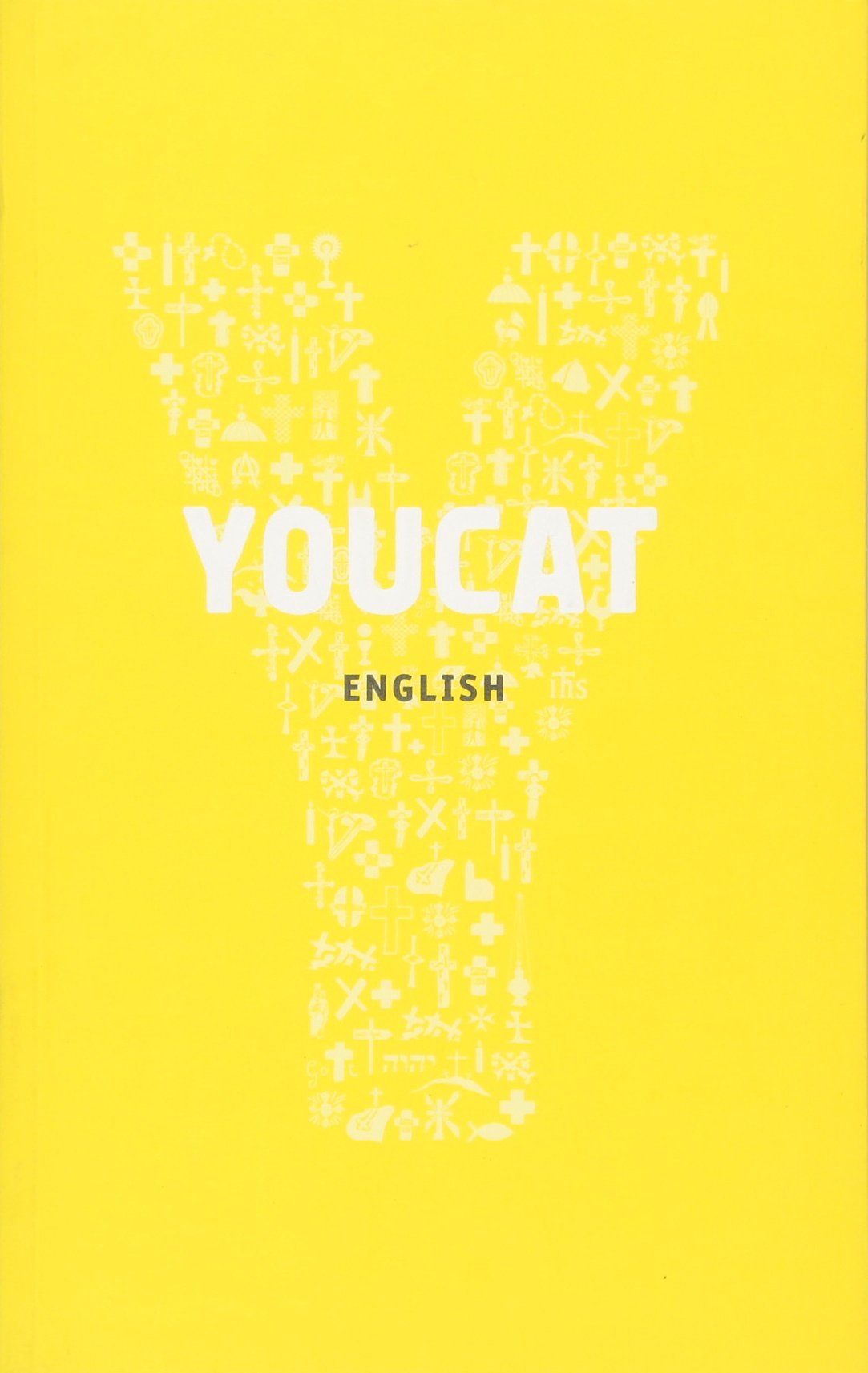 Youcat: Youth Catechism of The Catholic Church