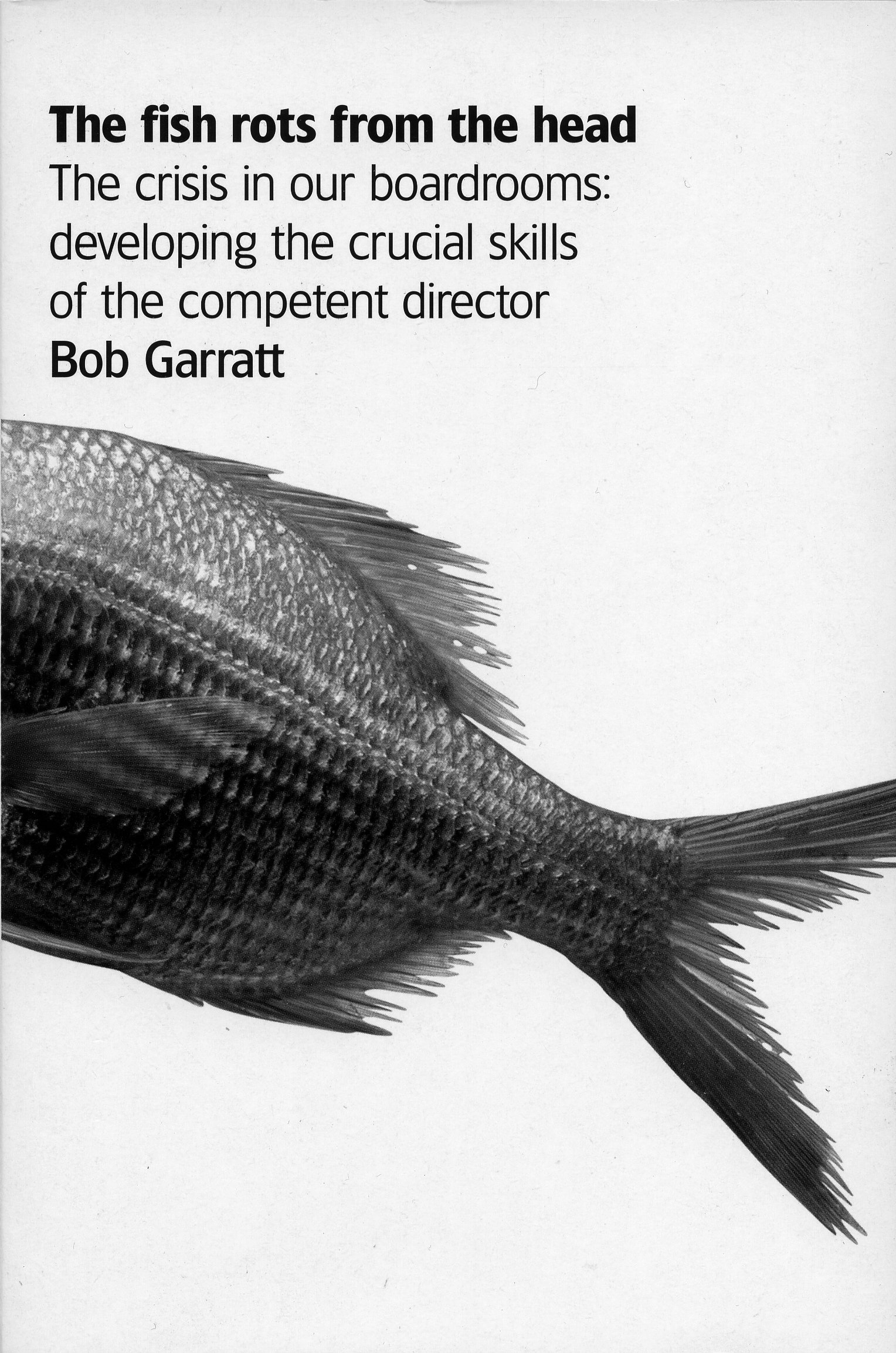 The Fish Rots from the Head