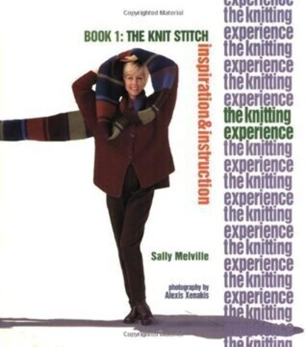 The Knitting Experience Book 1: The Knit Stitch, Inspiration Instruction