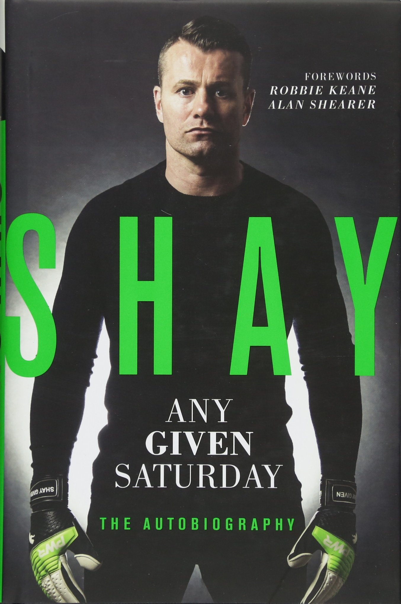 Shay: Any Given Saturday - The Autobiography