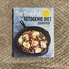 The One Pot Ketogenic Diet Cookbook: 100+ Easy Weeknight Meals for Your Skillet, Slow Cooker, Sheet Pan, And More