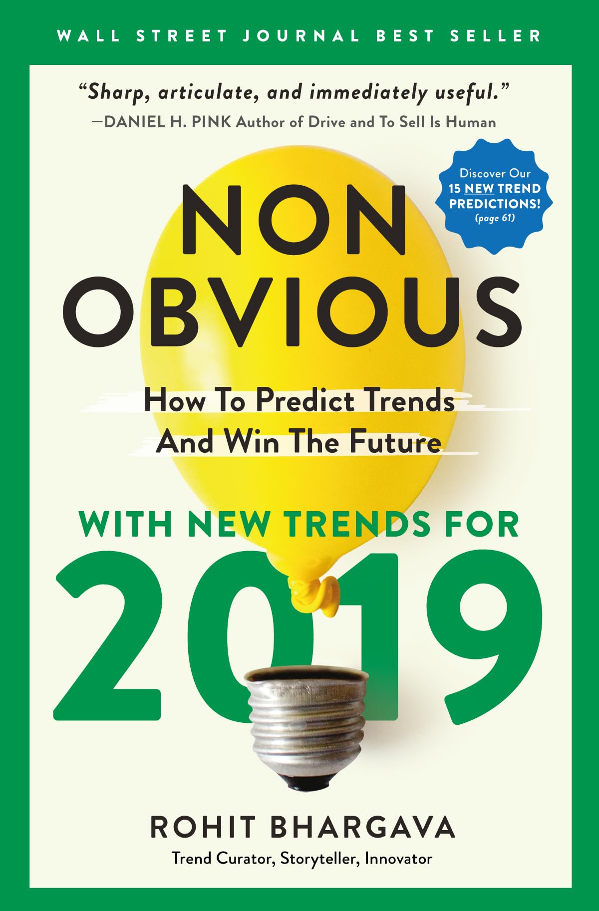 Non-obvious 2019: How to Predict Trends And Win The Future