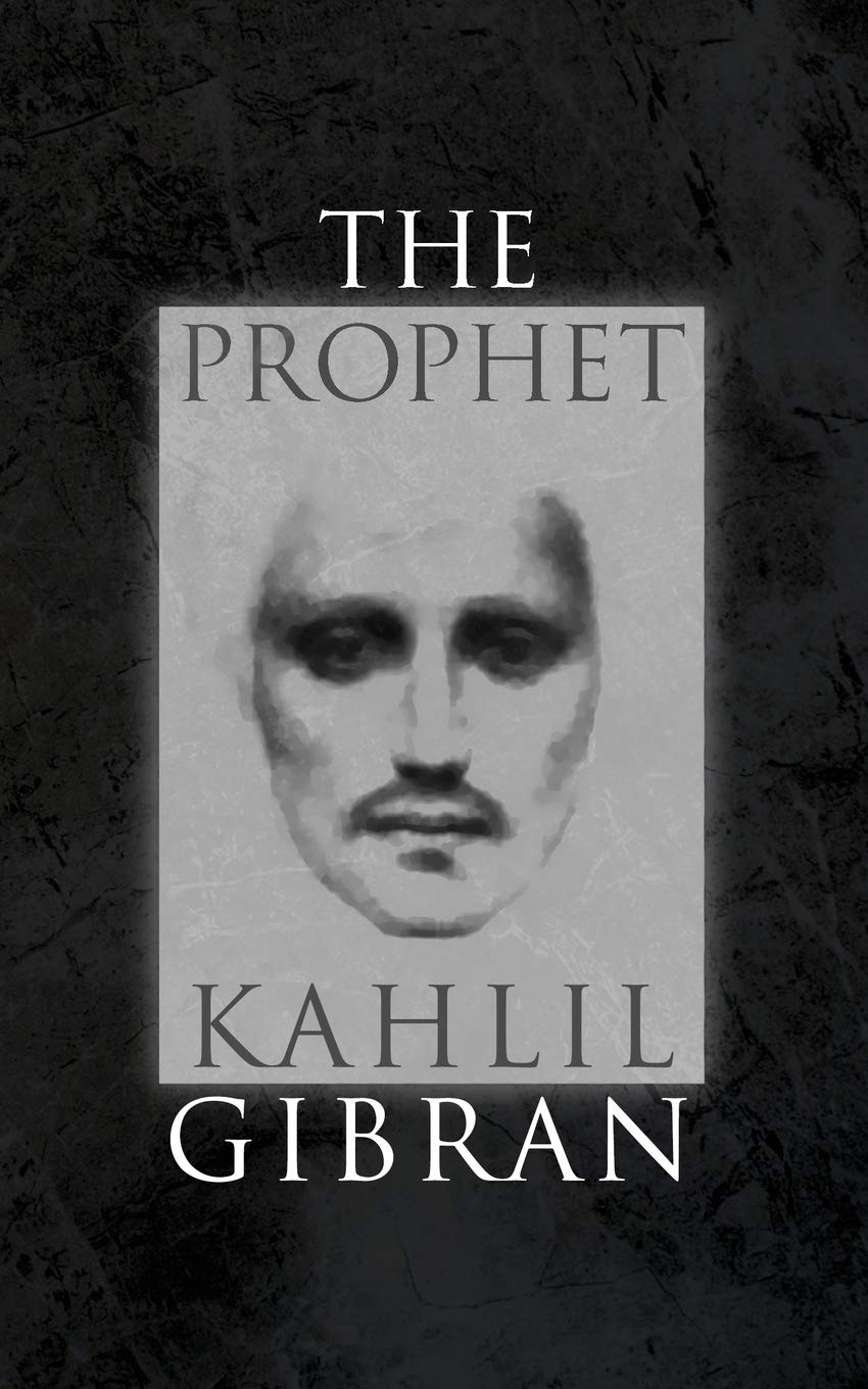 The Prophet: with Original 1923 Illustrations by The Author