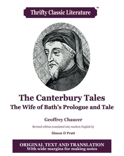 The Canterbury Tales: The Wife of Bath's Prologue and Tale