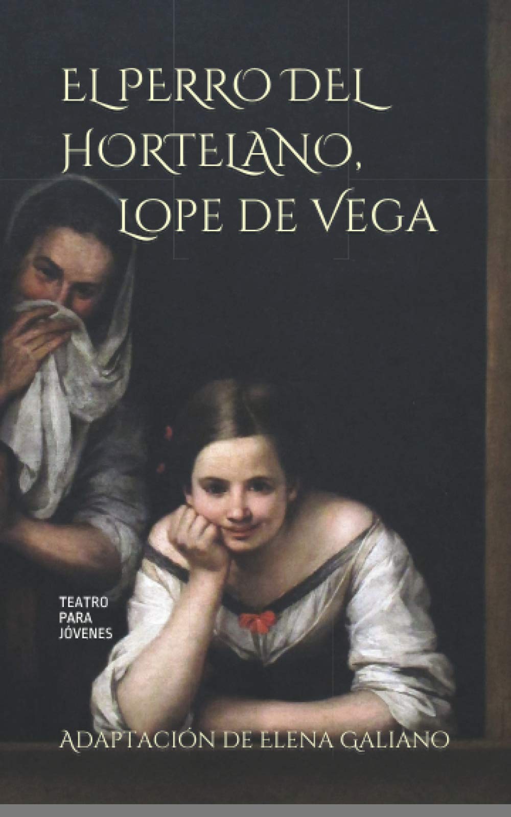 El Perro del Hortelano, de Lope de Vega