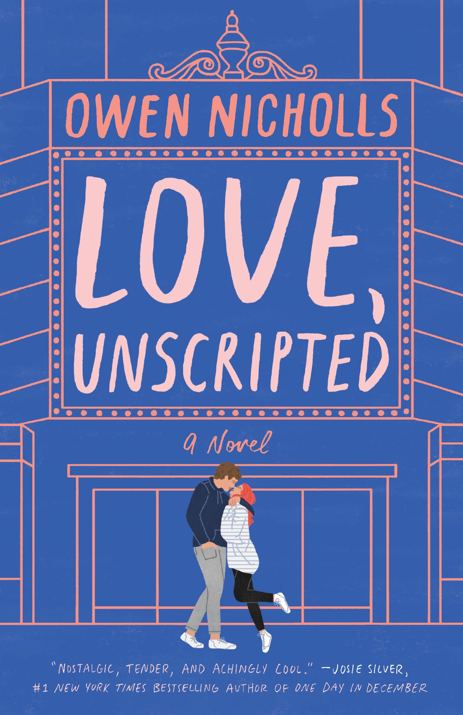 Love, Unscripted: a Novel