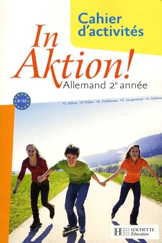 In Aktion ! Allemand 2e année: Cahier d'activités