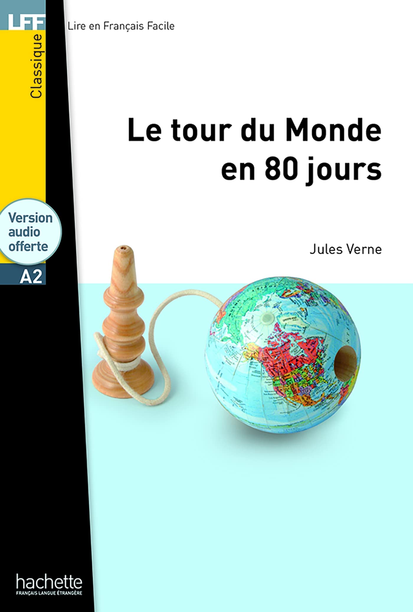 Tour Du Monde en 80 Jours+cd: Le Tour Du Monde en 80 Jours