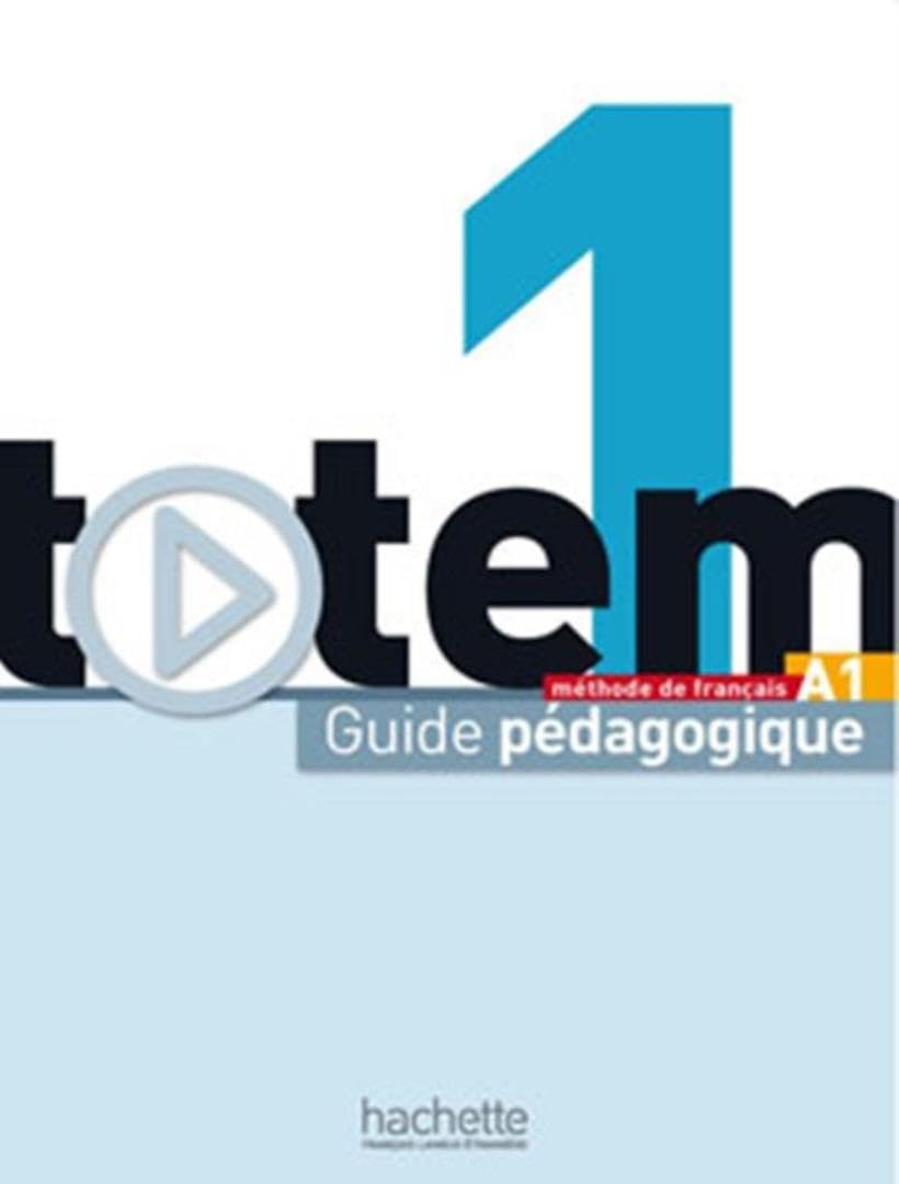 Totem 1 A1 Guide pédagogique