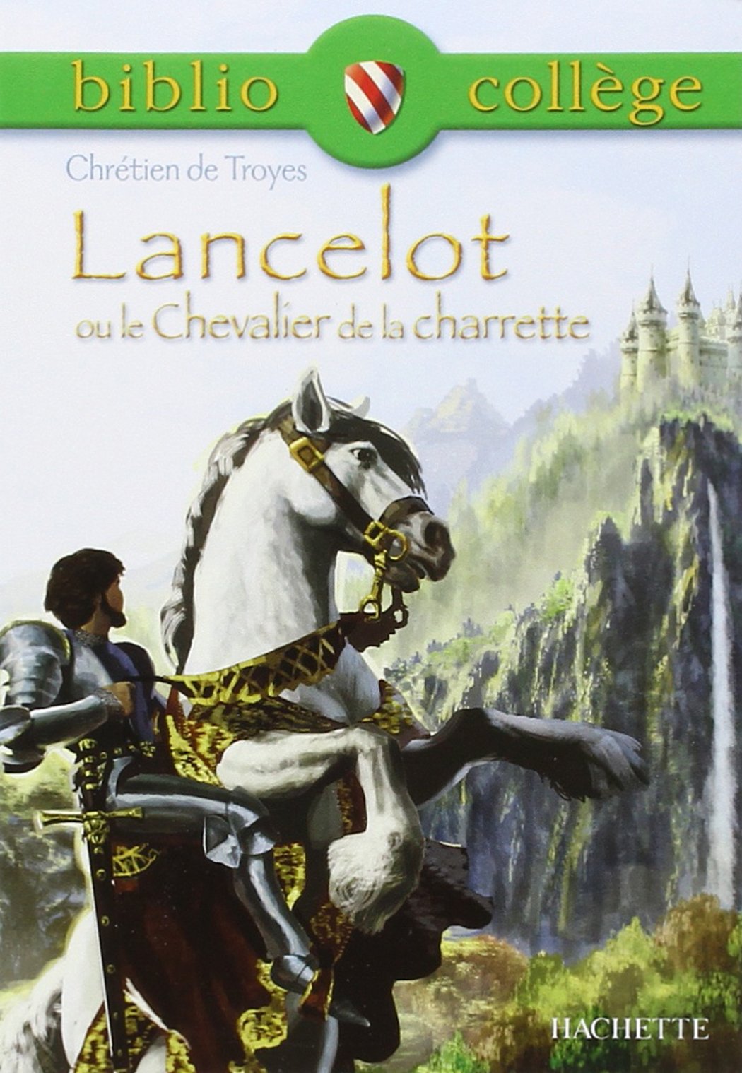 Lancelot Ou Le Chevalier de la Charrette