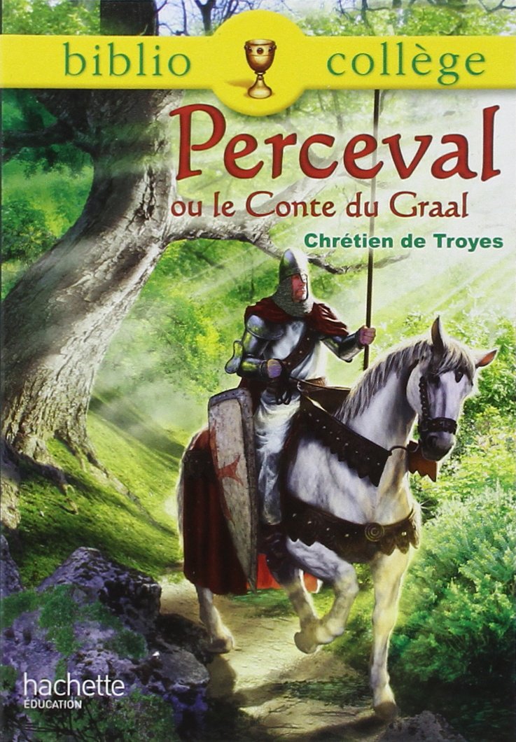 Perceval Ou Le Conte Du Graal