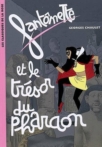 Fantômette et le trésor du pharaon