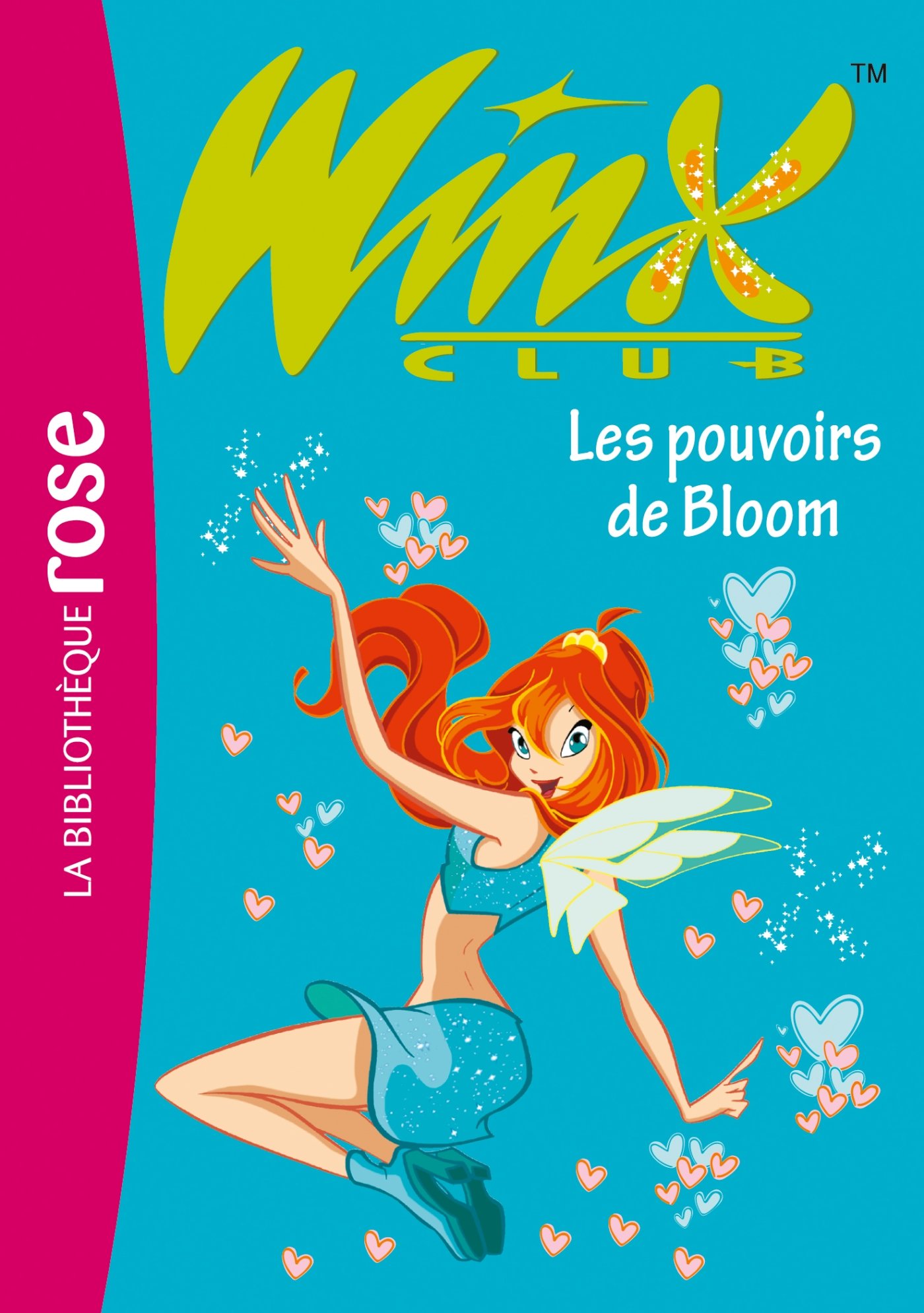 Winx Club 01 - Les Pouvoirs de Bloom