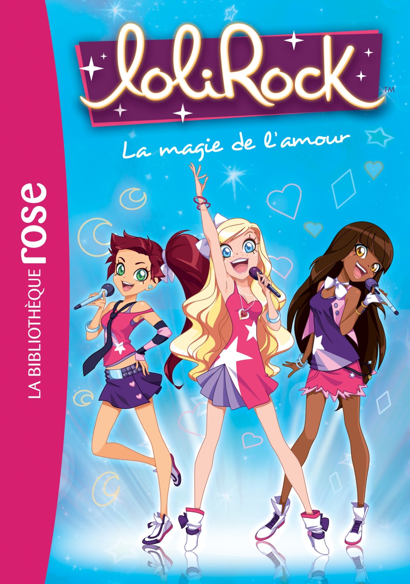 Lolirock 02 - la Magie de L'amour