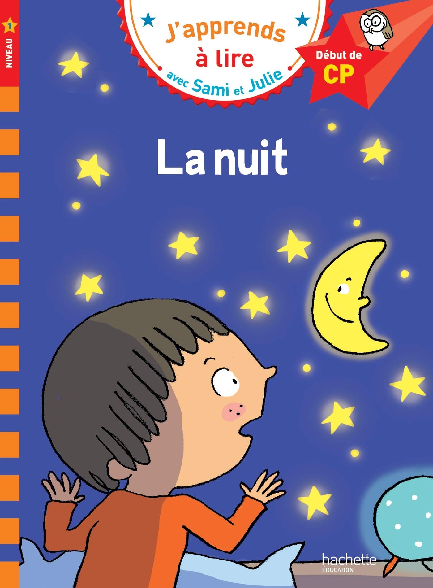 Sami Et Julie Cp Niveau 1 la Nuit: Début de Cp, Niveau 1