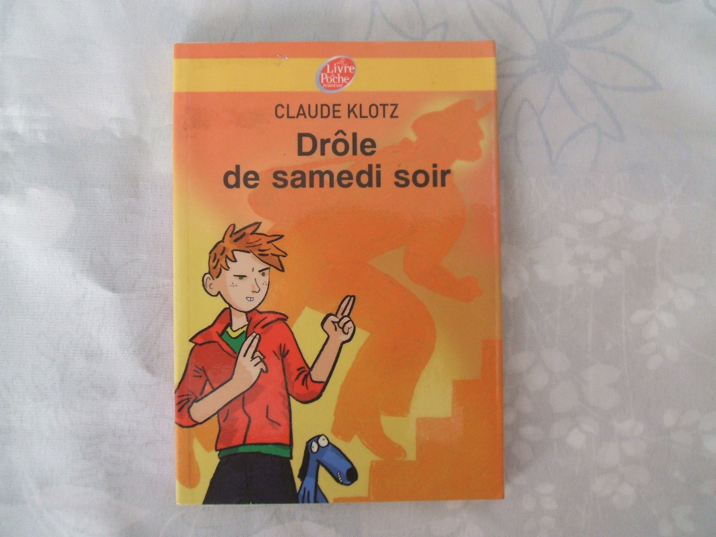 Drôle de Samedi Soir !: Suivi de Rue de la Chance Et de Le Mois de Mai de Monsieur Dobichon