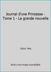 Journal D'une Princesse - Tome 1 - la Grande Nouvelle