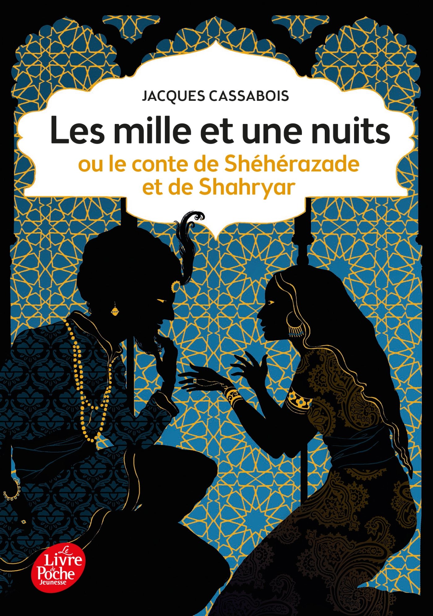 Les Mille Et Une Nuits - Ou Le Conte de Shéhérazade Et de Shahryar