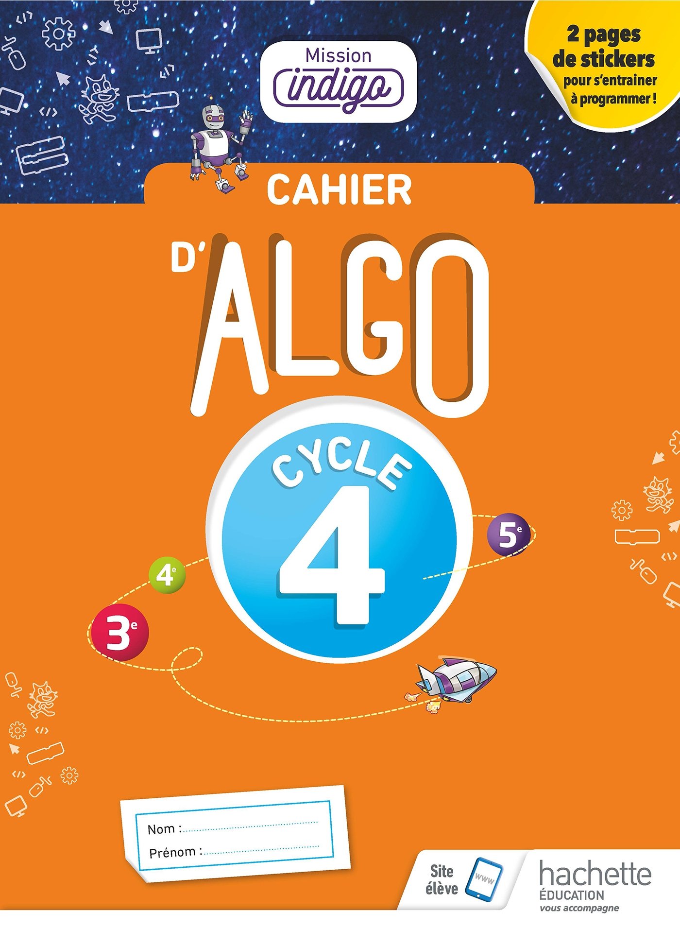 Cahier Algo Mission Indigo Cycle 4 - Ed. 2018