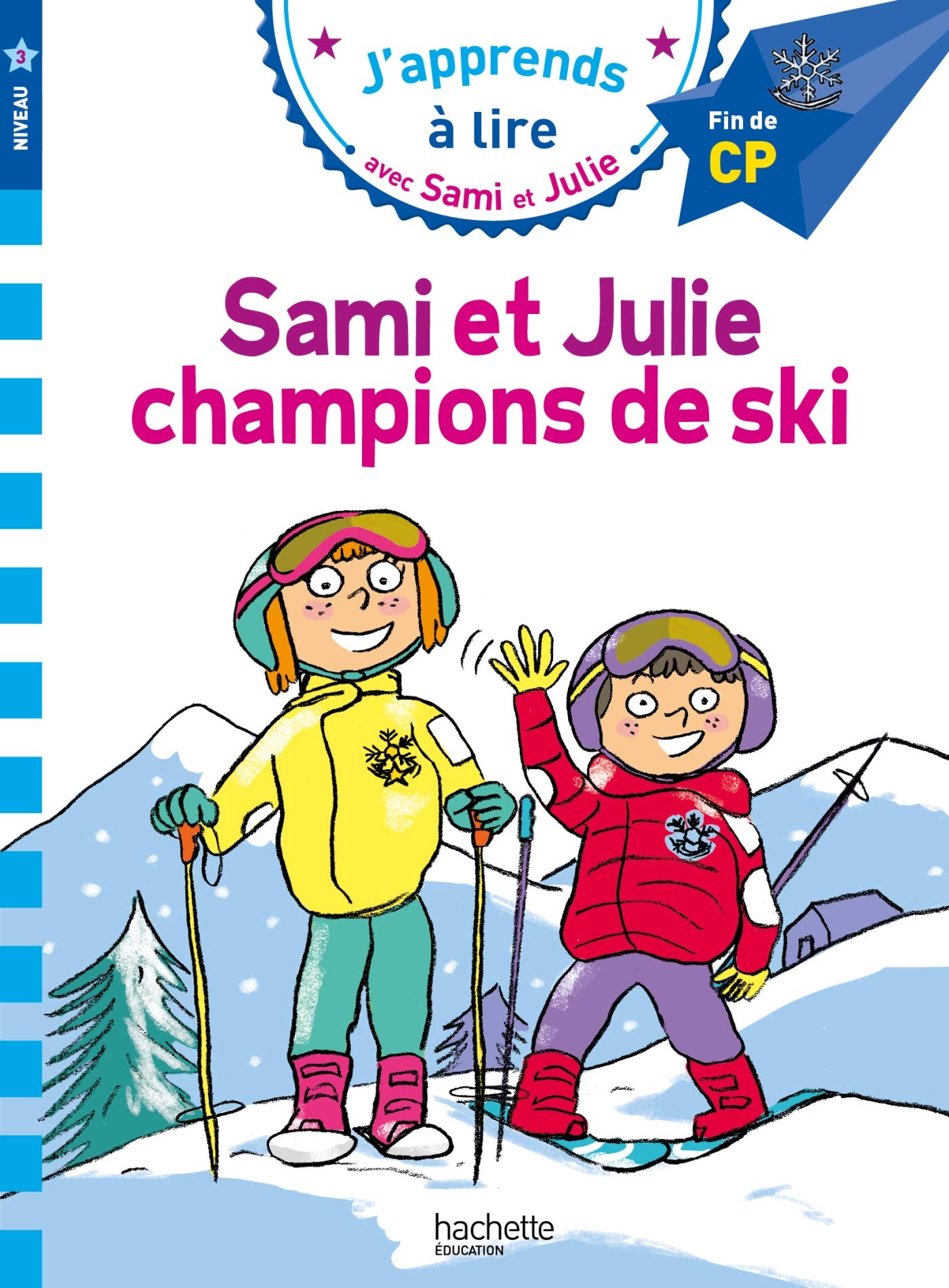 Sami Et Julie Cp Niveau 3 Sami Et Julie, Champions de Ski: Fin de Cp, Niveau 3