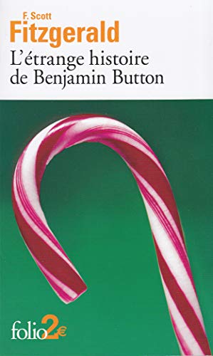 L'étrange Histoire de Benjamin Button/la Lie Du Bonheur: Suivi de la Lie Du Bonheur