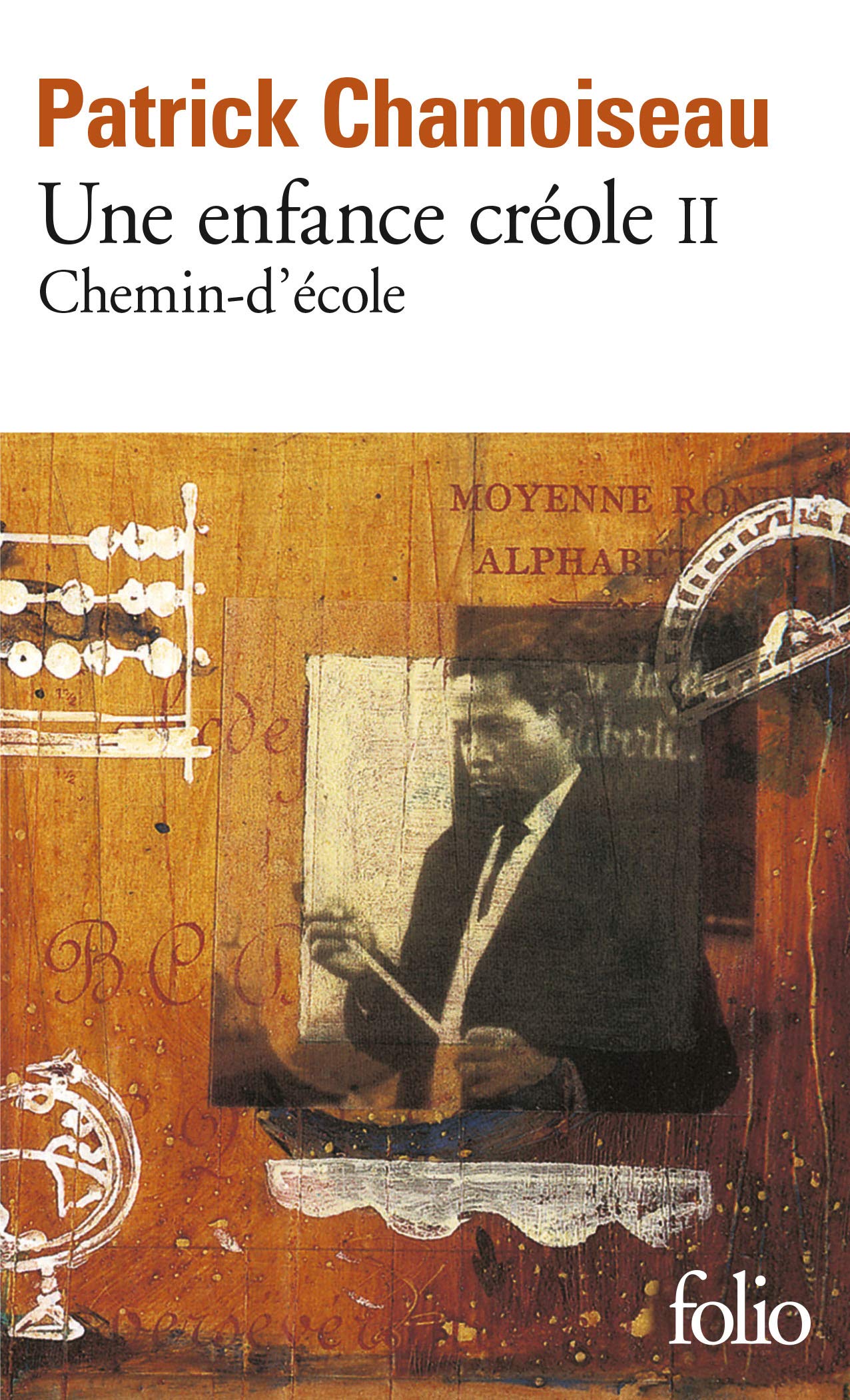 Une Enfance Créole : Chemin-d'ecole: A39496