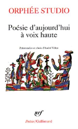 Orphée Studio: Poésie d'aujourd'hui à voix haute