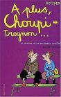 Le Journal Intime de Georgia Nicolson, 4 : À Plus, Choupi-trognon…