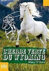 L'herbe Verte Du Wyoming