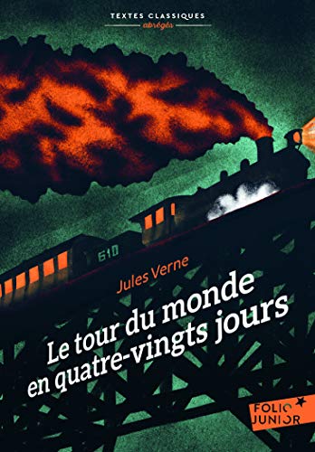 Le Tour Du Monde en Quatre-vingts Jours: Version Abrégée