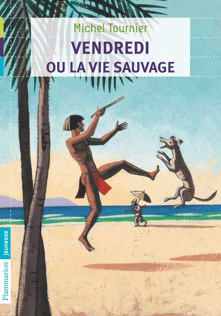 Vendredi Ou la Vie Sauvage