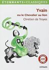 Yvain Ou Le Chevalier Au Lion : Extraits