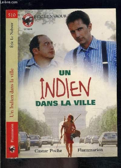 Un indien dans la ville