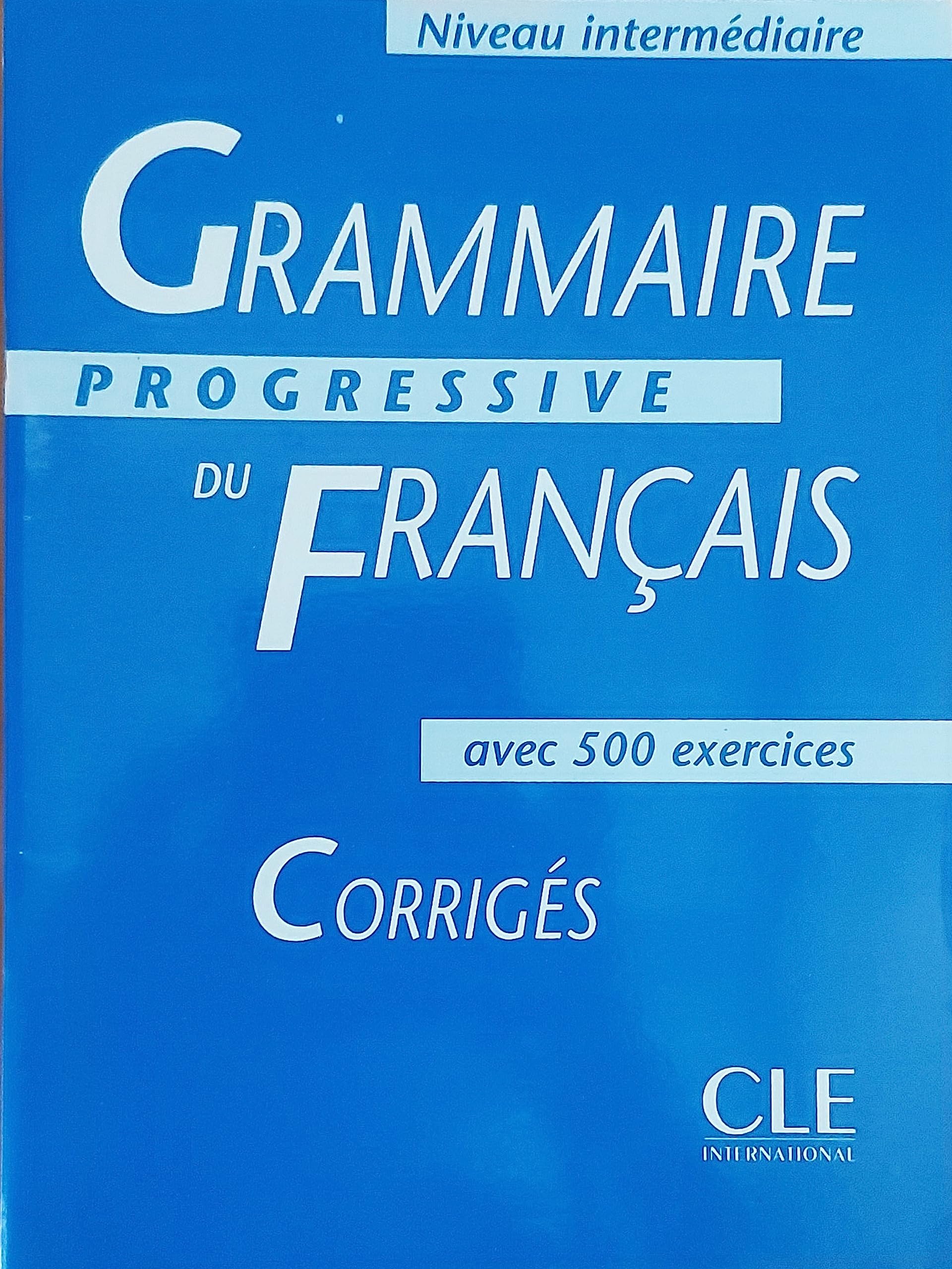 Grammaire Progressive Du Français Niveau Intermédiaire: Corrigés